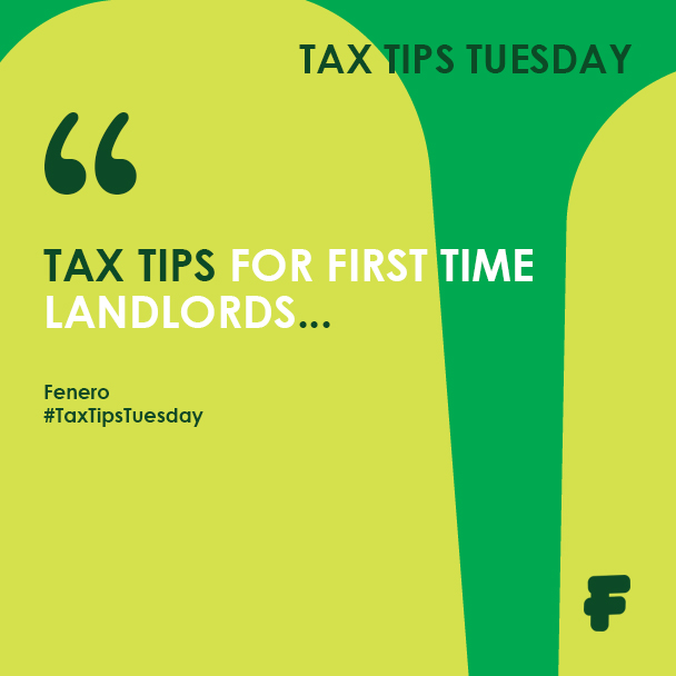 Tax Tips Tuesday First Time Landlords