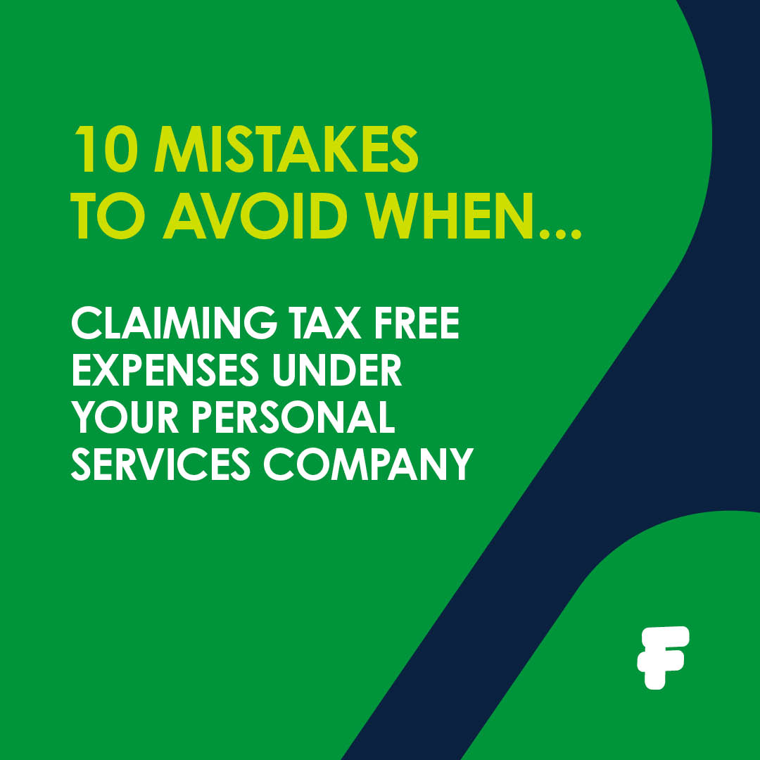 10 mistakes to avoid when claiming tax free expenses under your personal company